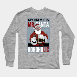 Mr Santa HoHoHolic Long Sleeve T-Shirt